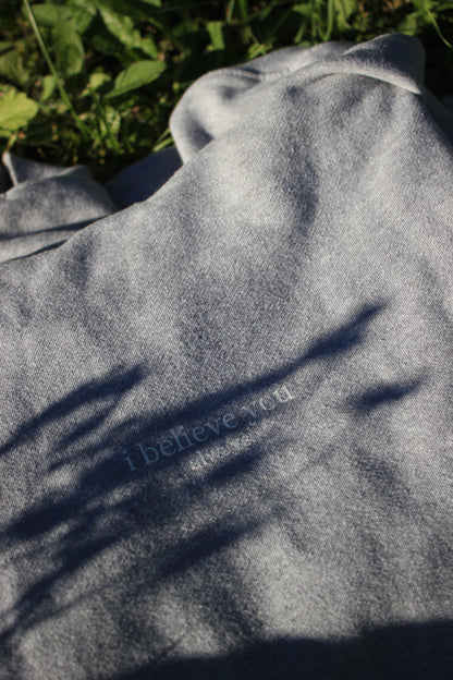 'i believe you always' hoodie - grey