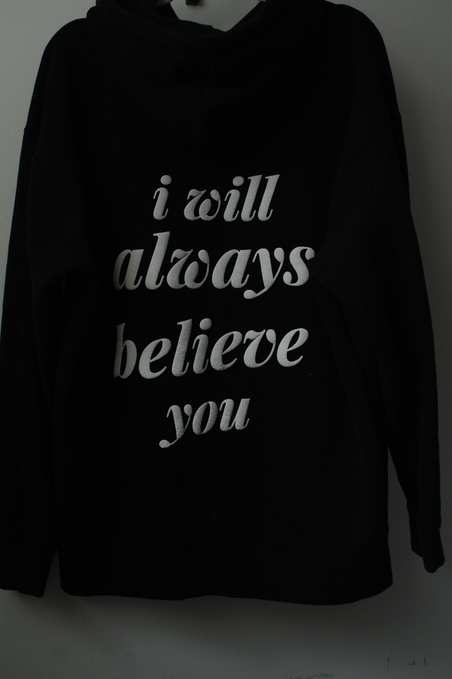 'i will always believe you' as-is hoodie