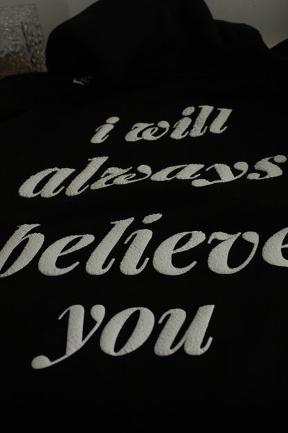 'i will always believe you' as-is hoodie