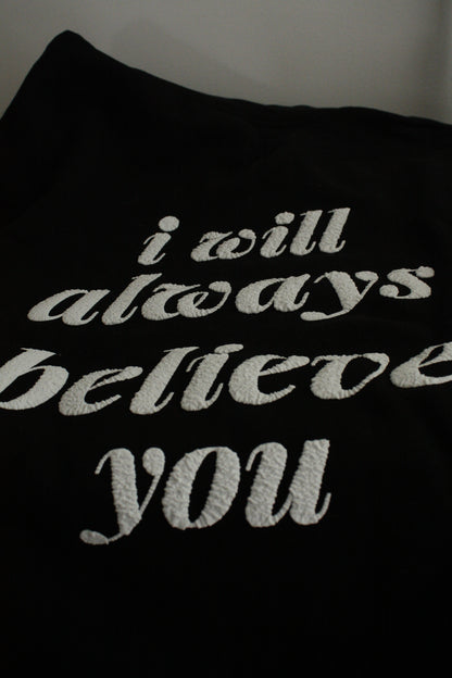 'i will always believe you' as-is hoodie